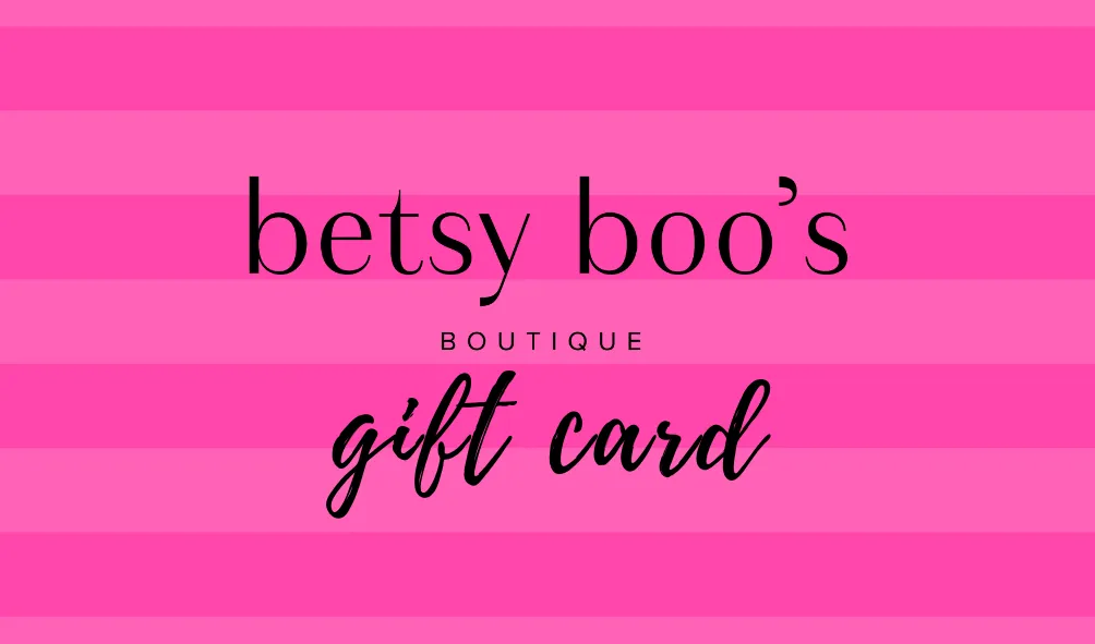 Betsy Boo's Boutique Gift Card