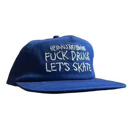 Heroin Skateboards Fuck Drugs Lets Skate Snap-Back Hat