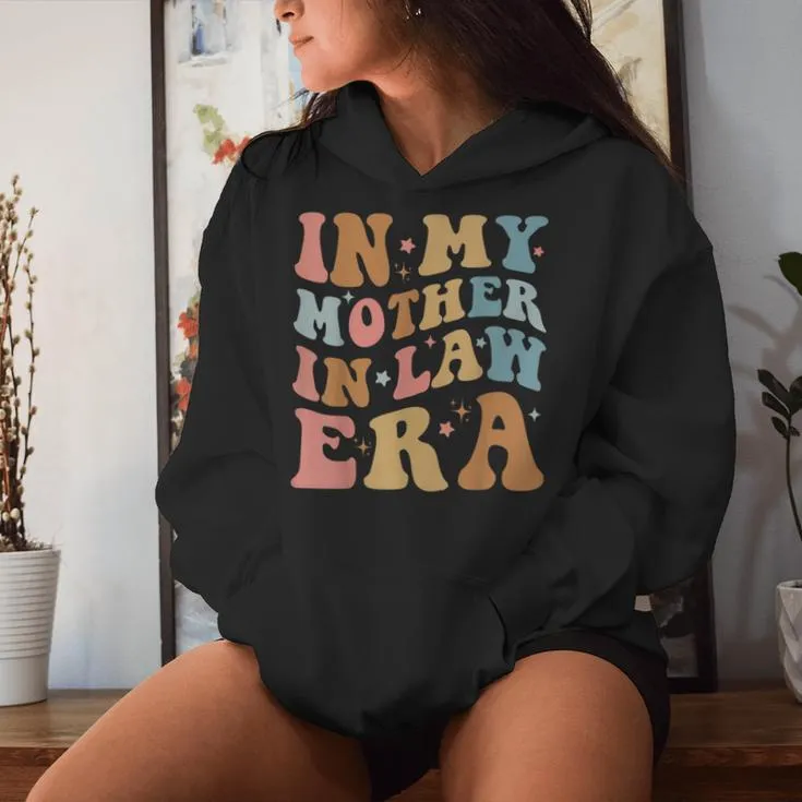 In My Mother In Law Era Retro Groovy Mother-In-Law Women Hoodie