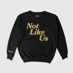 Not Like Us Crewneck Sweater